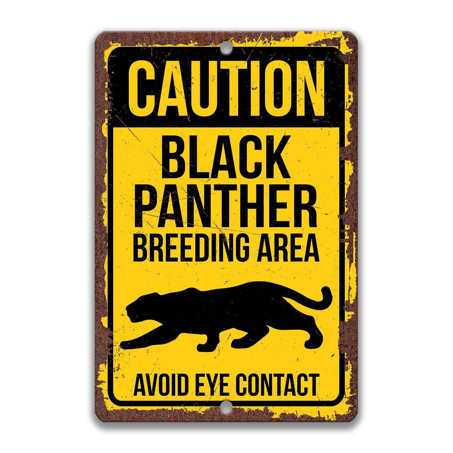 Caution Black Panther Breeding Area Avoid Eye Contact Sign