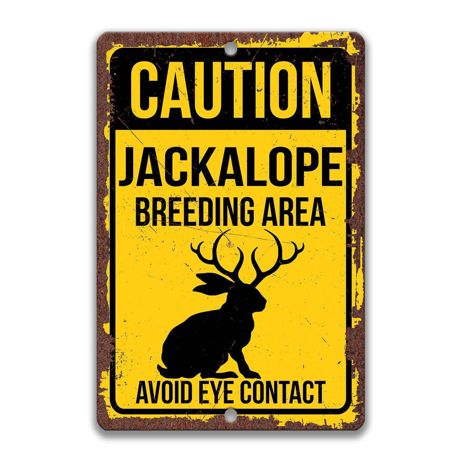 Caution Jackalope Breeding Area Avoid Eye Contact Sign