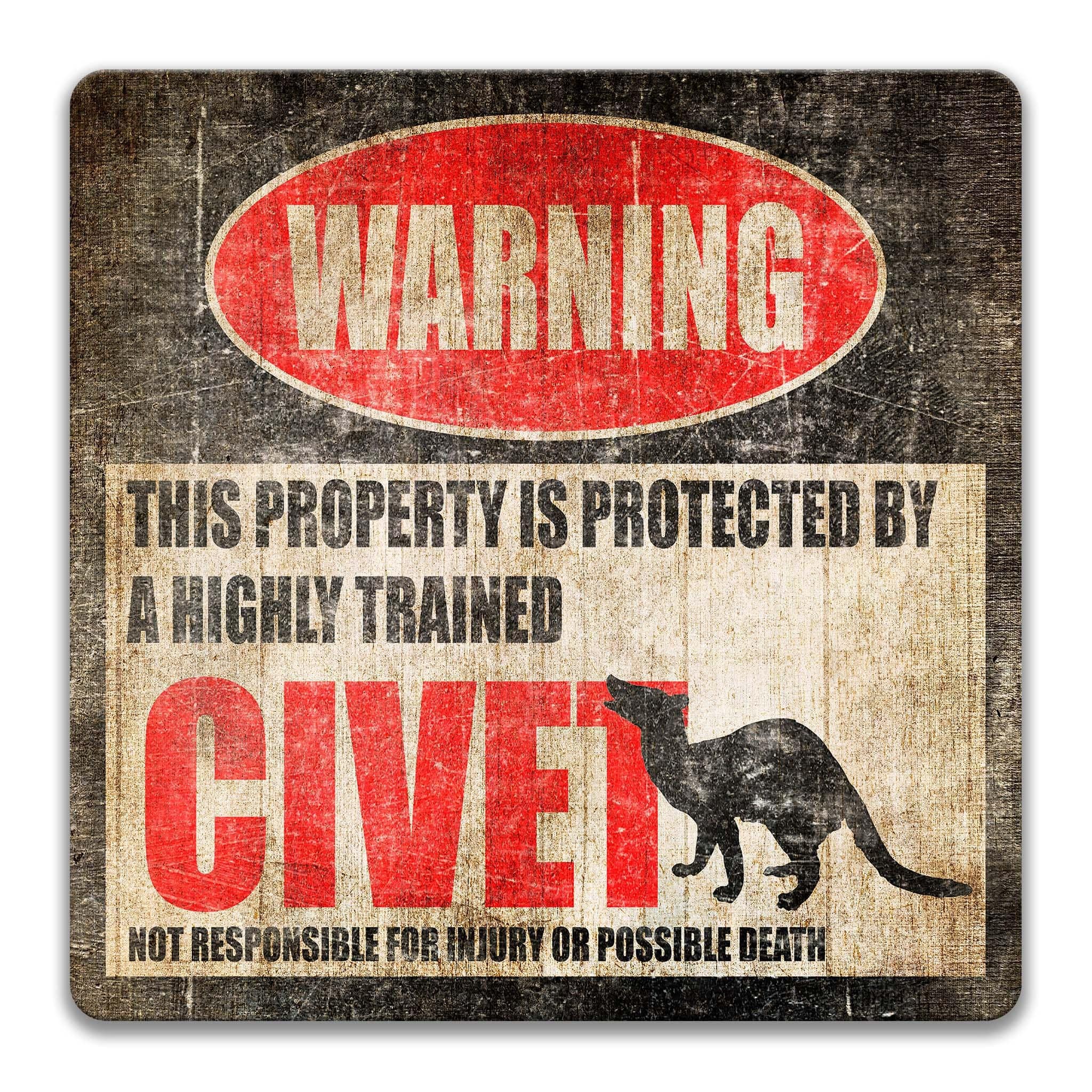 Decorate Your Cabin with a Funny Civet Warning Sign