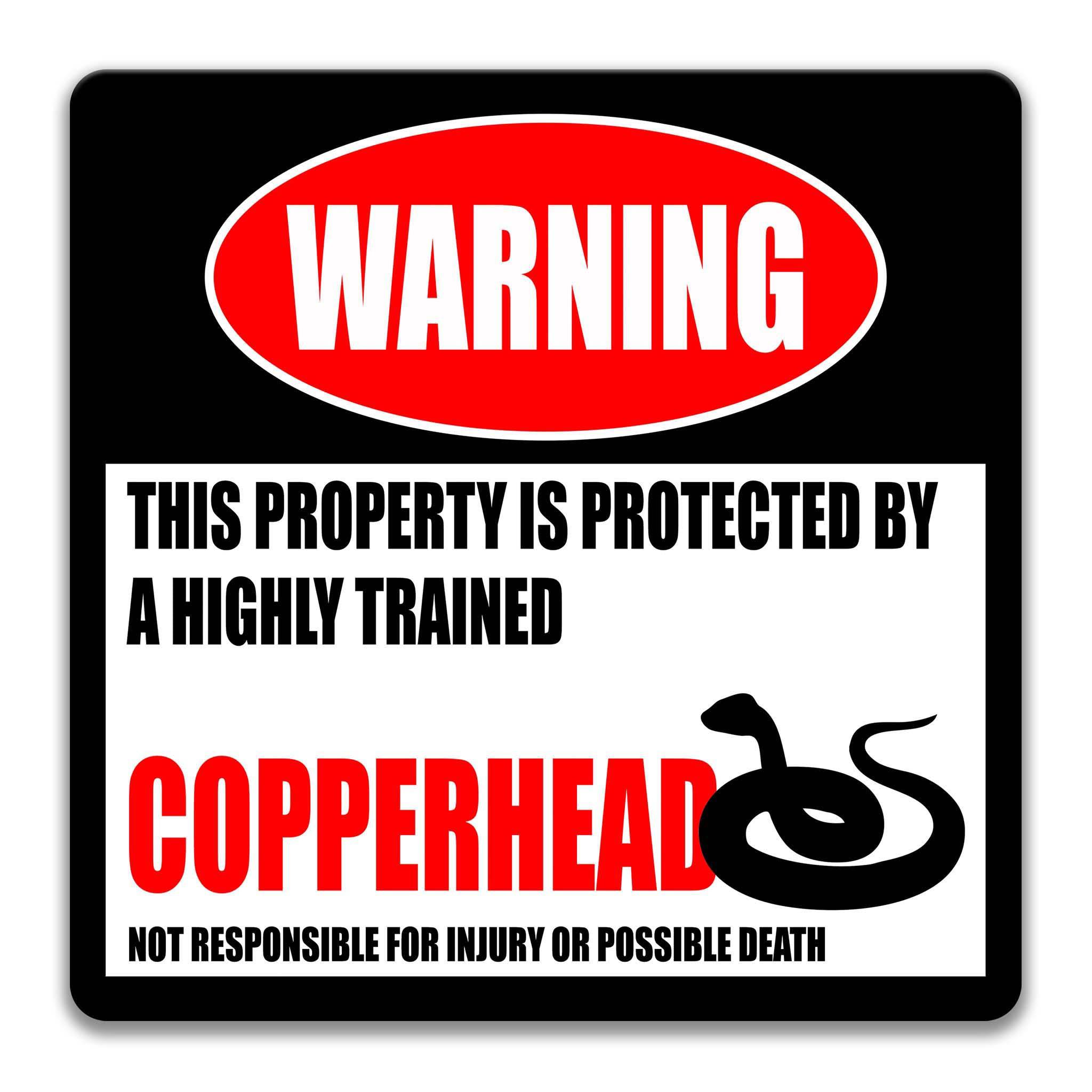 Decorate Your Patio with a Funny Copperhead Warning Sign - Snake Signs