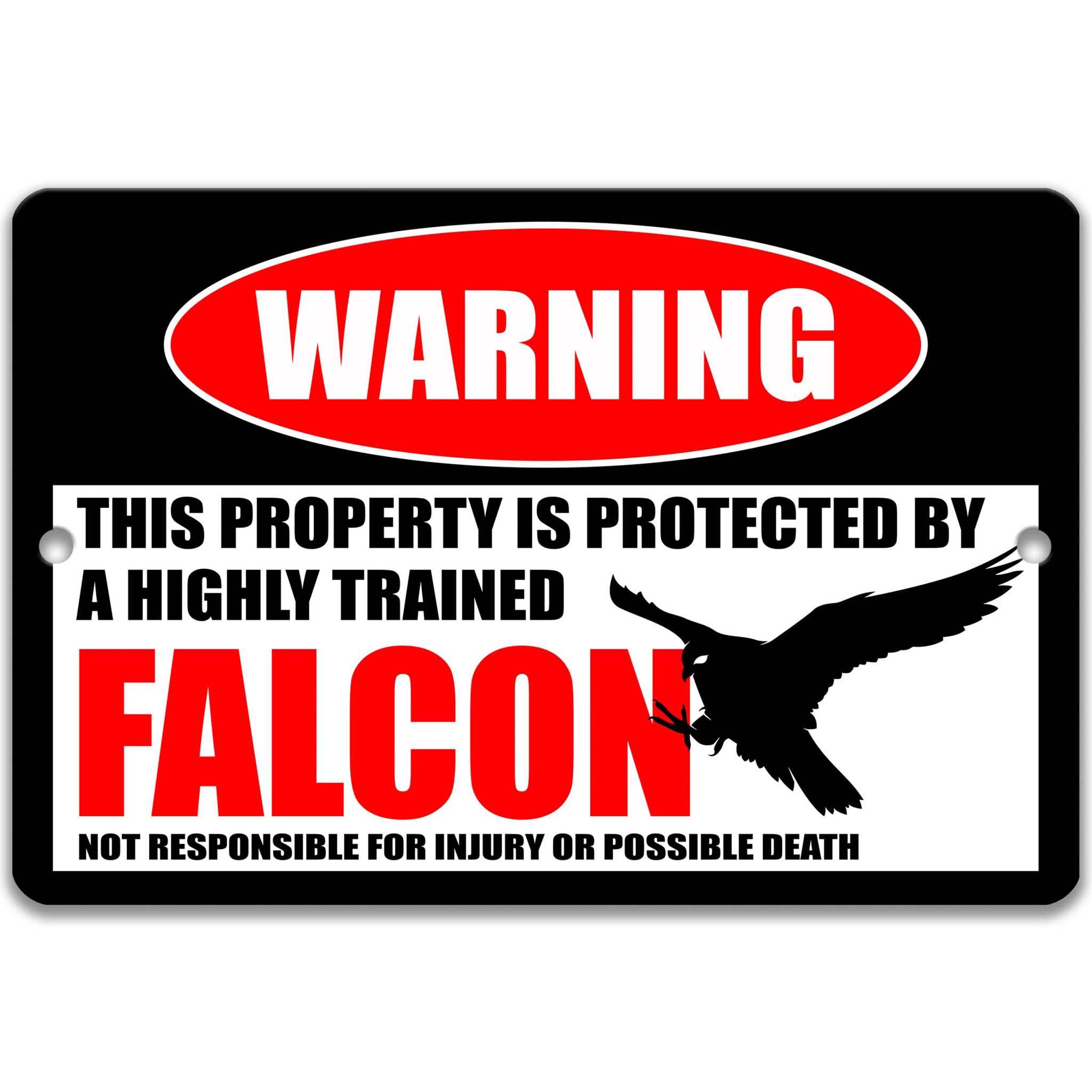 Falcon Warning Sign, Beware of Falcon Sign, Bird of Prey