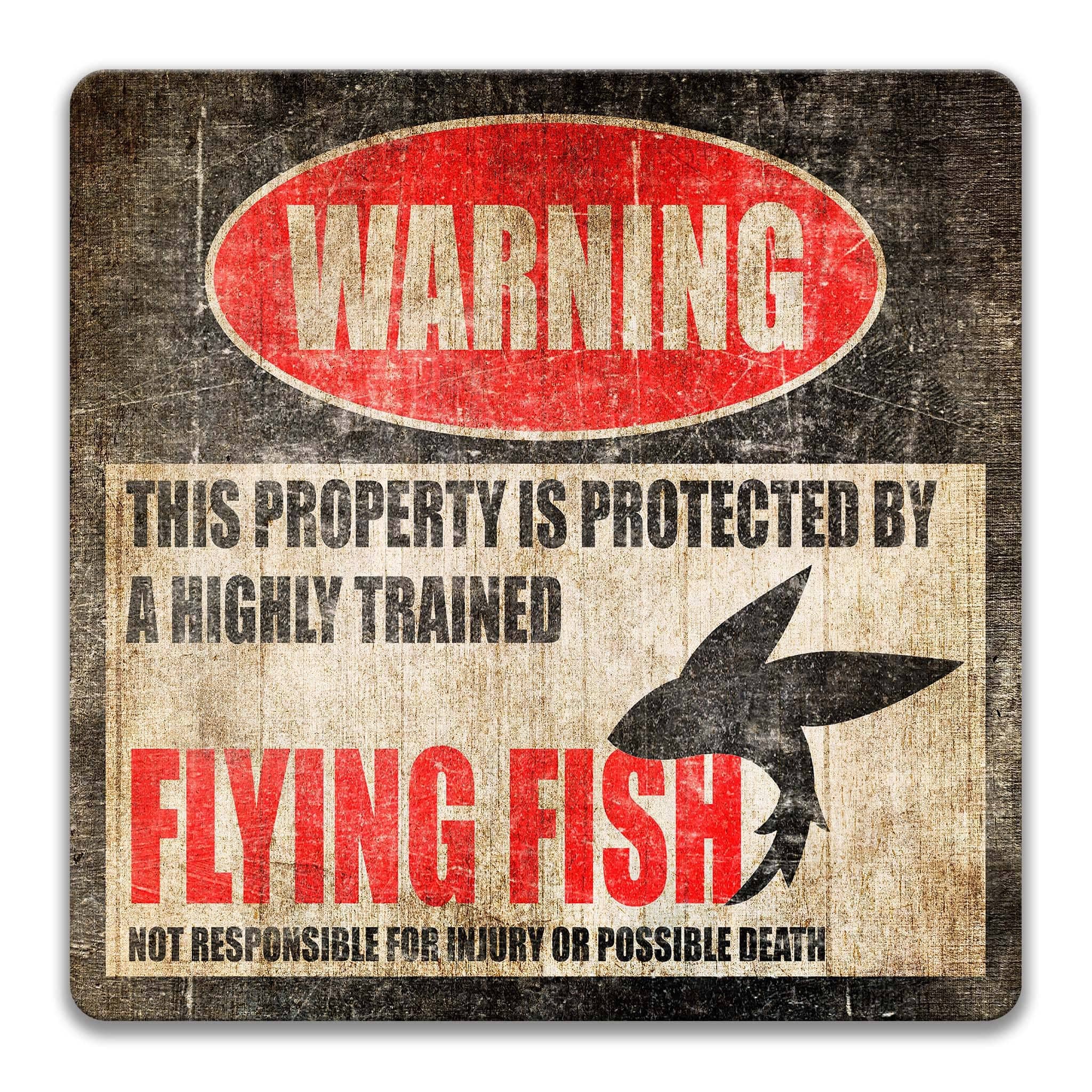 Flying Fish Warning Sign, Beware of Flying Fish Sign