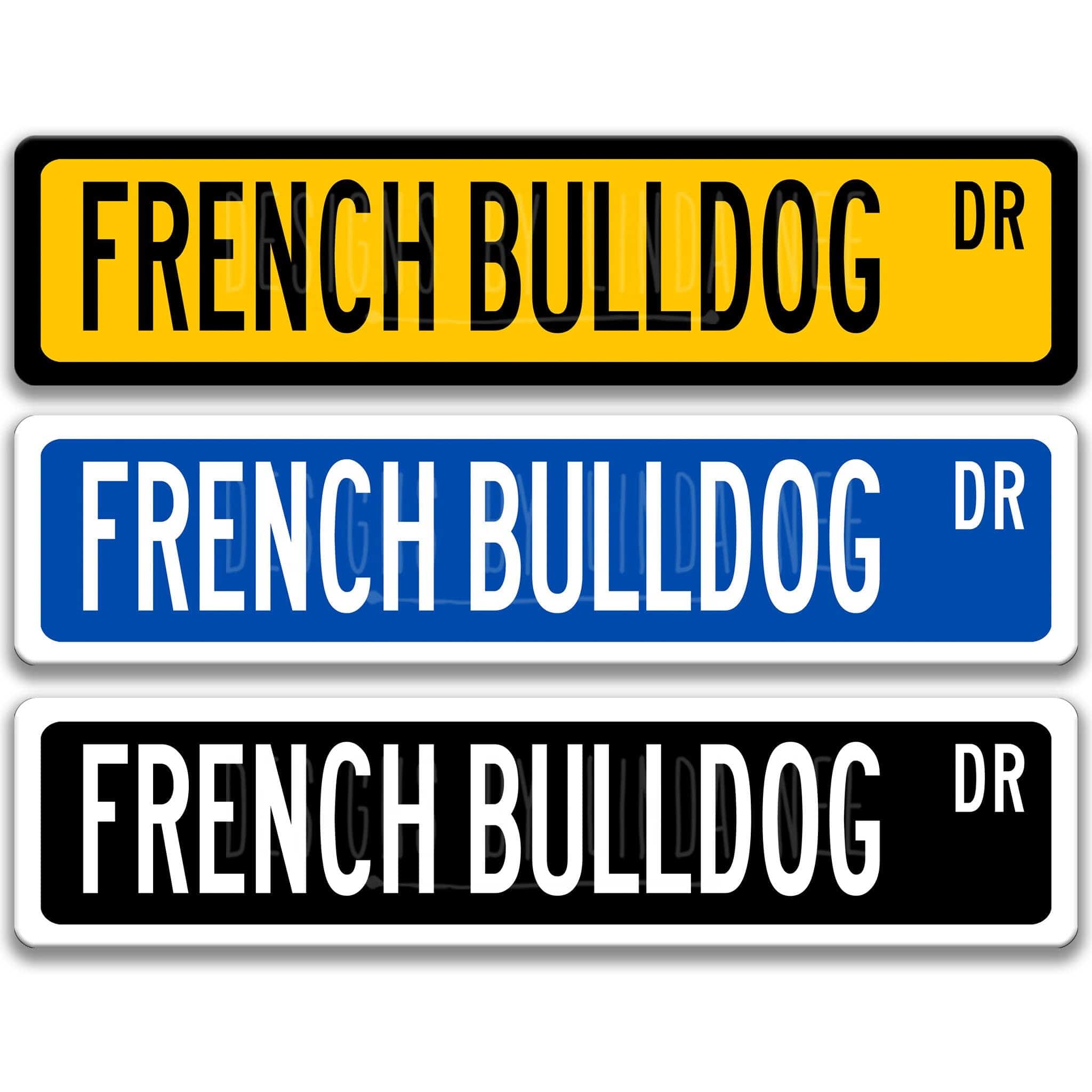 French Bulldog Metal Street Sign