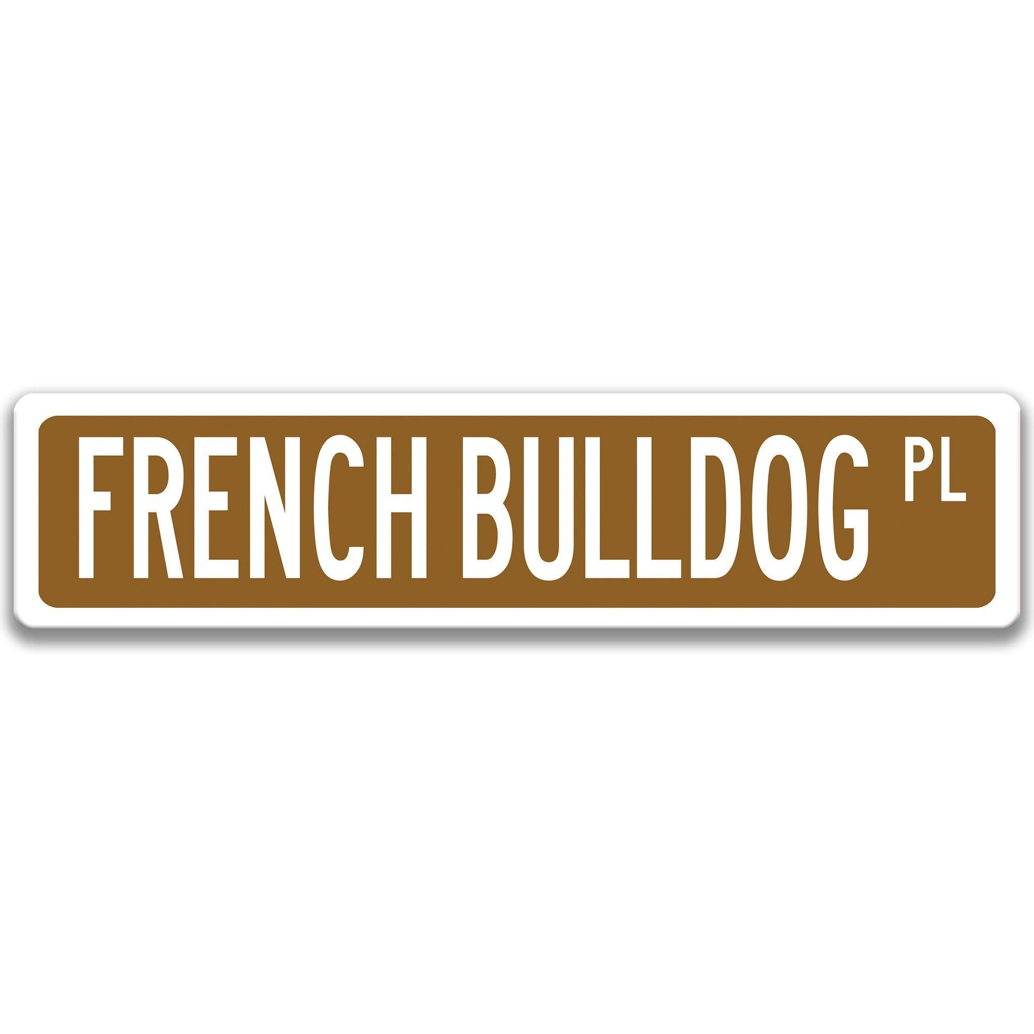 French Bulldog Metal Street Sign