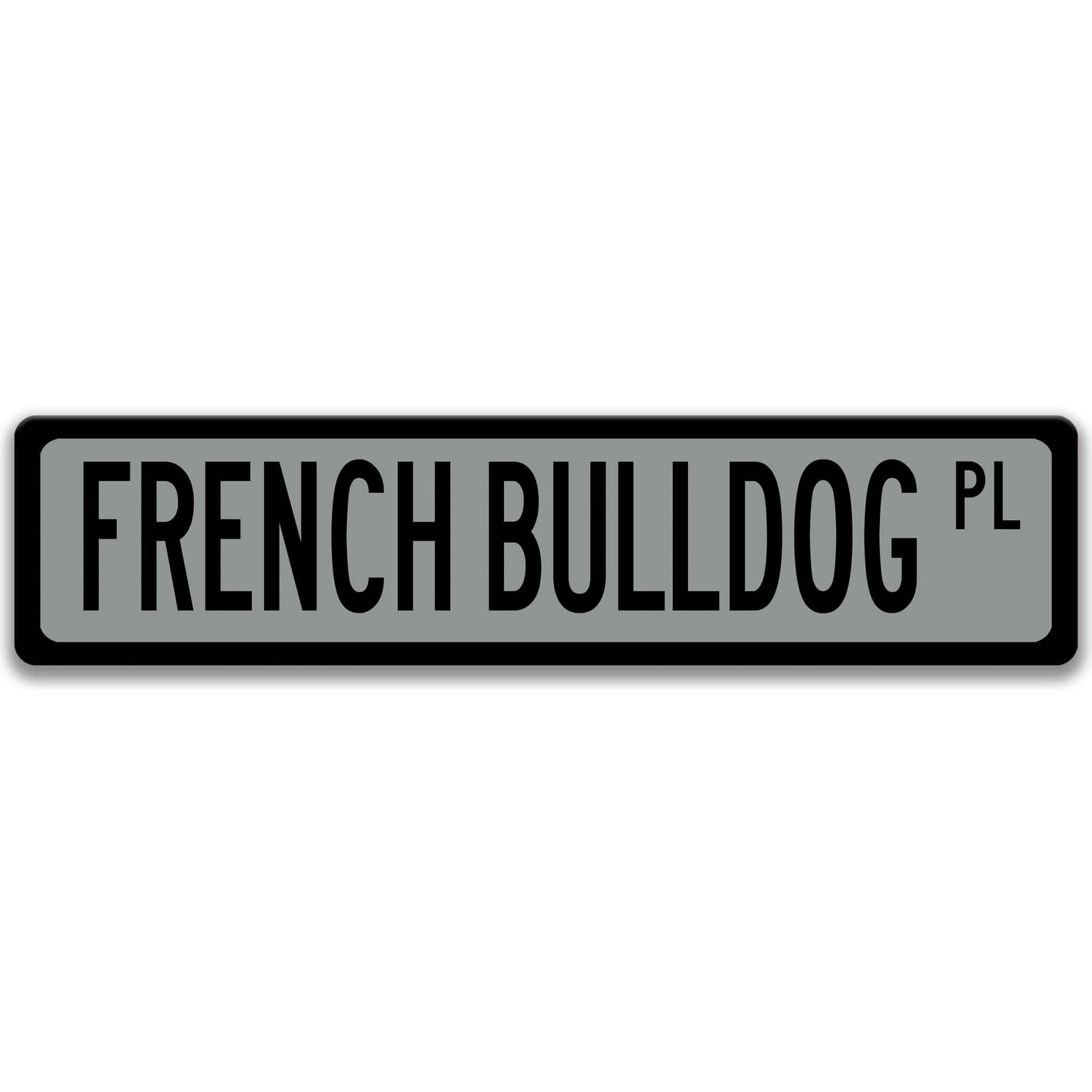 French Bulldog Metal Street Sign