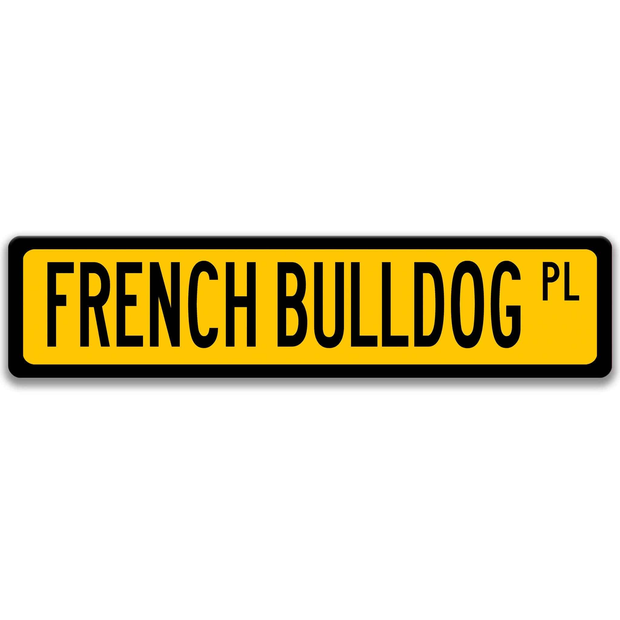 French Bulldog Metal Street Sign