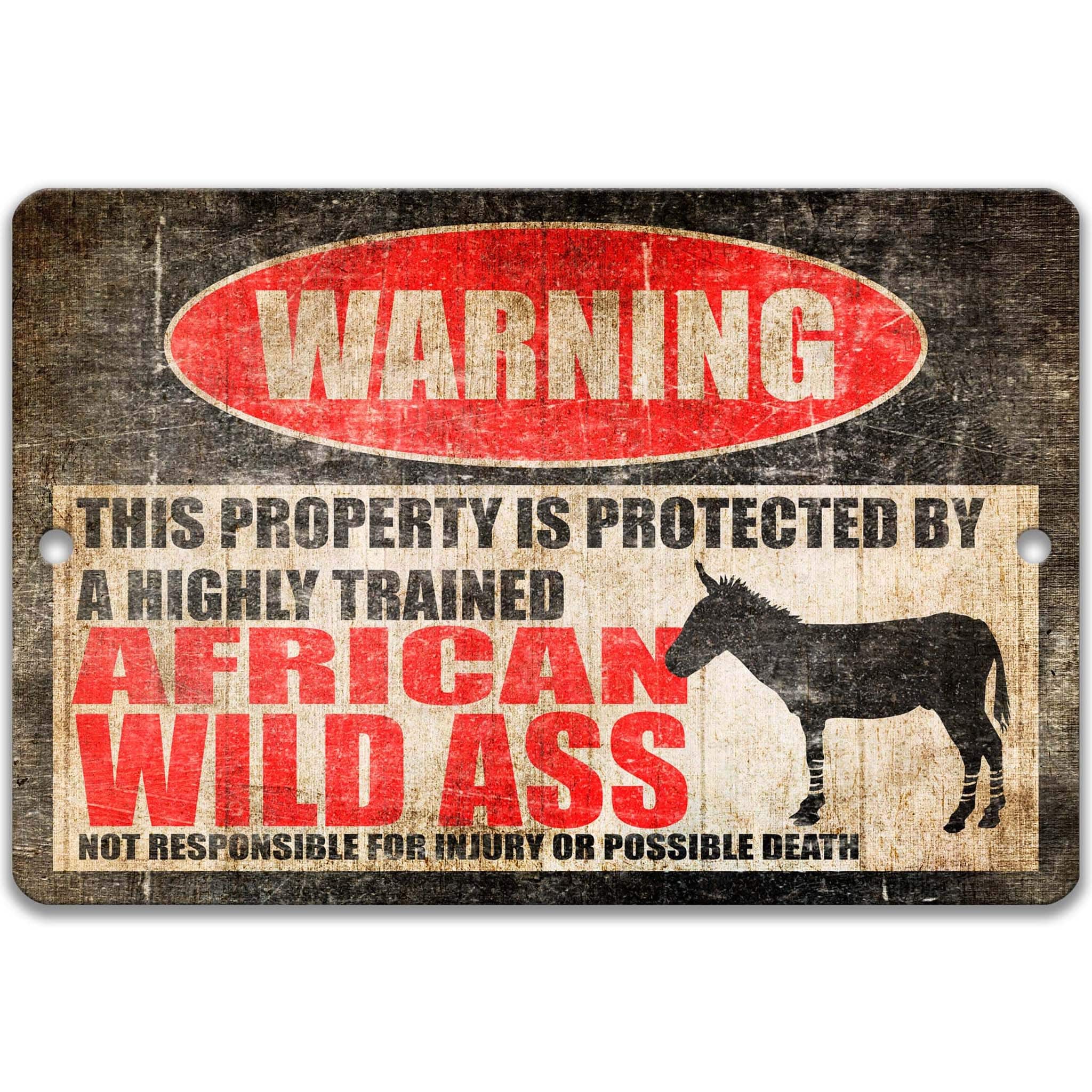 Funny African Wild Ass Warning Sign - Available in Multiple Sizes for Cabins and Home Decor