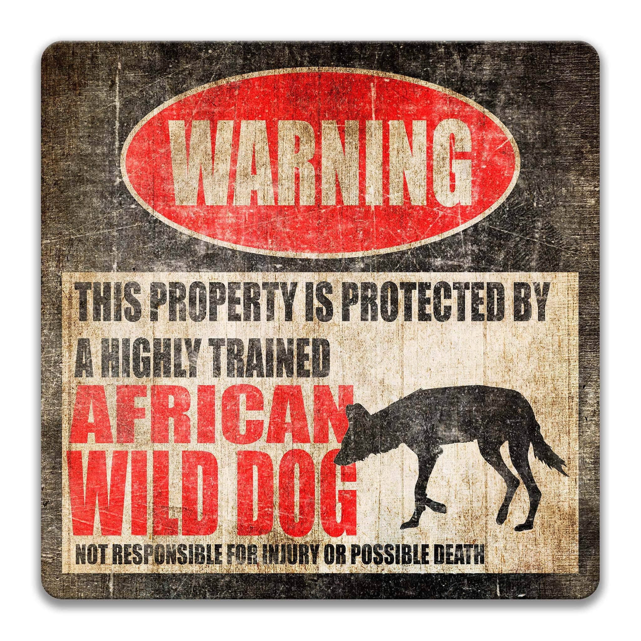 Funny African Wild Dog Warning Sign - Decor for Cabin - Available in Multiple Sizes and Styles