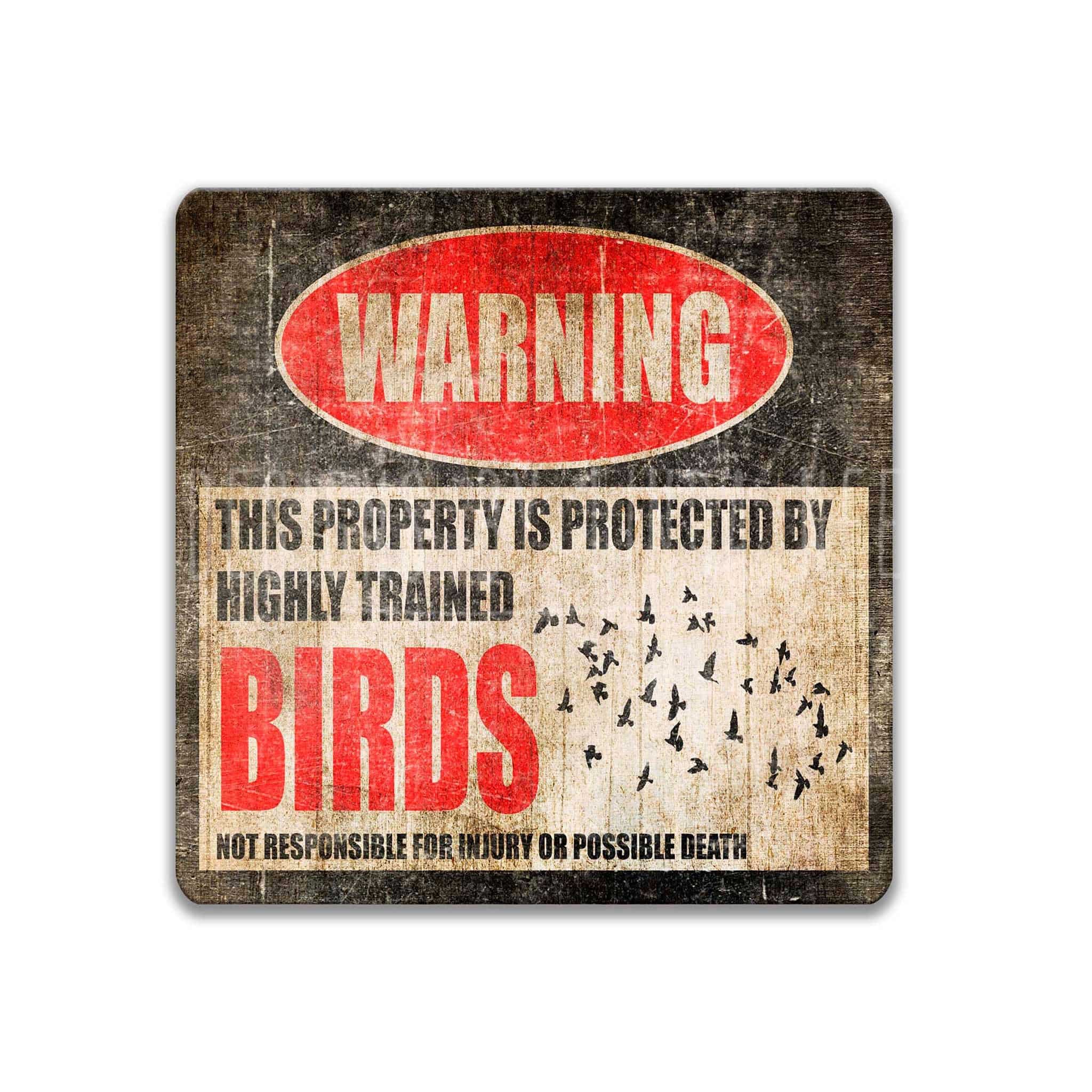 Funny Bird Metal Yard Sign - No Trespassing Warning - Available in Multiple Sizes