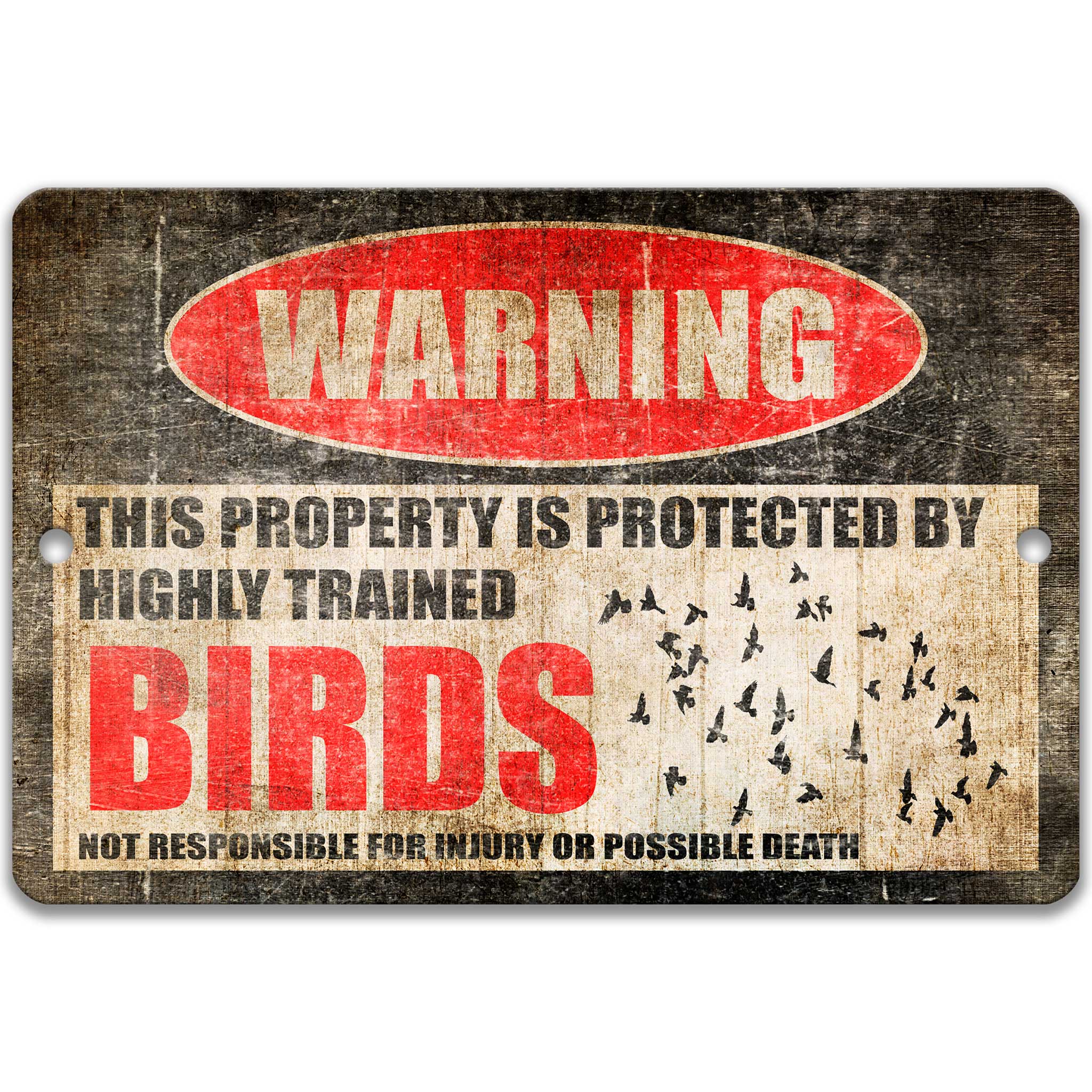 Funny Bird Metal Yard Sign - No Trespassing Warning - Available in Multiple Sizes