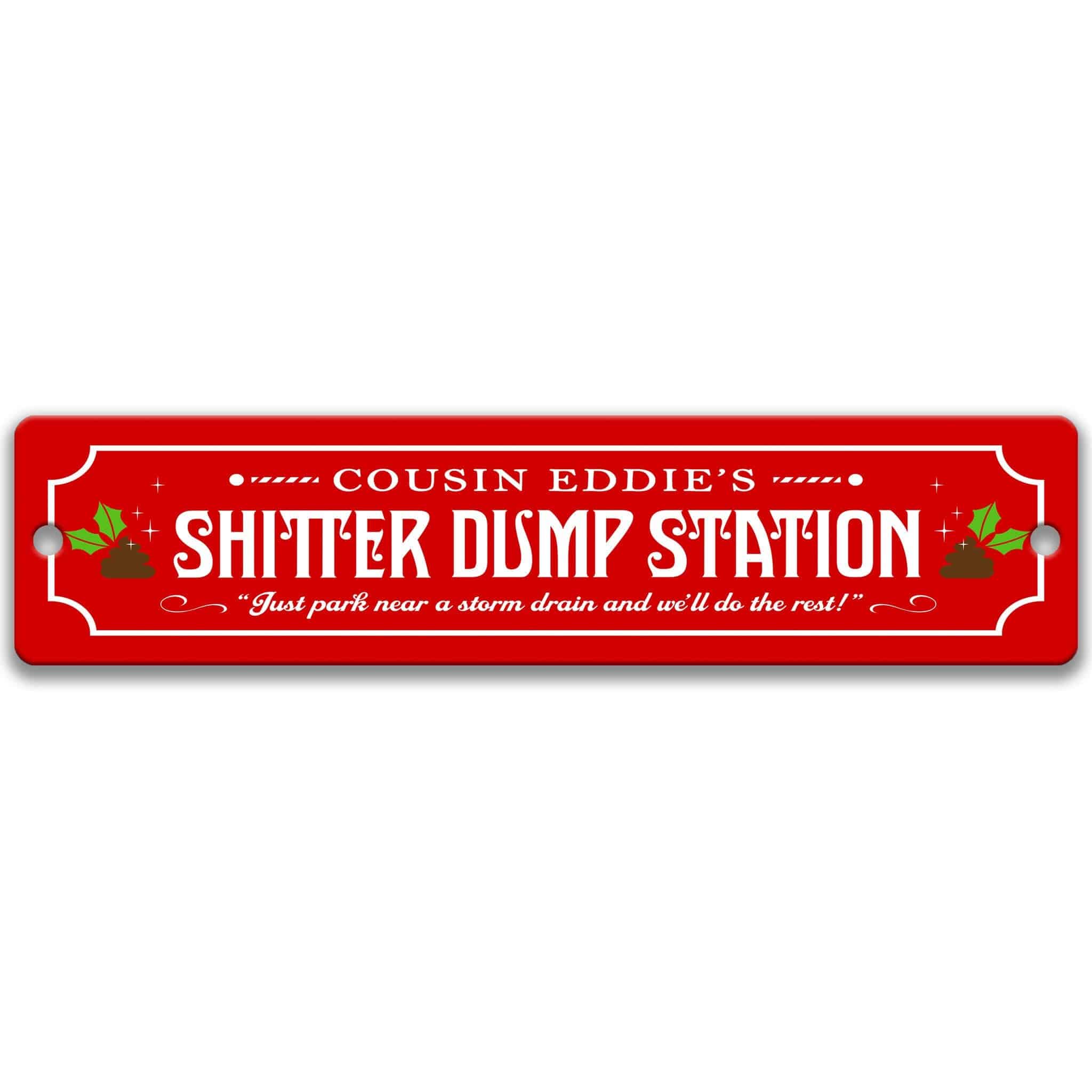 Funny Cousin Eddie's Shitter Dump Station Metal Street Sign, Christmas National Lampoon Vacation Wall Decor