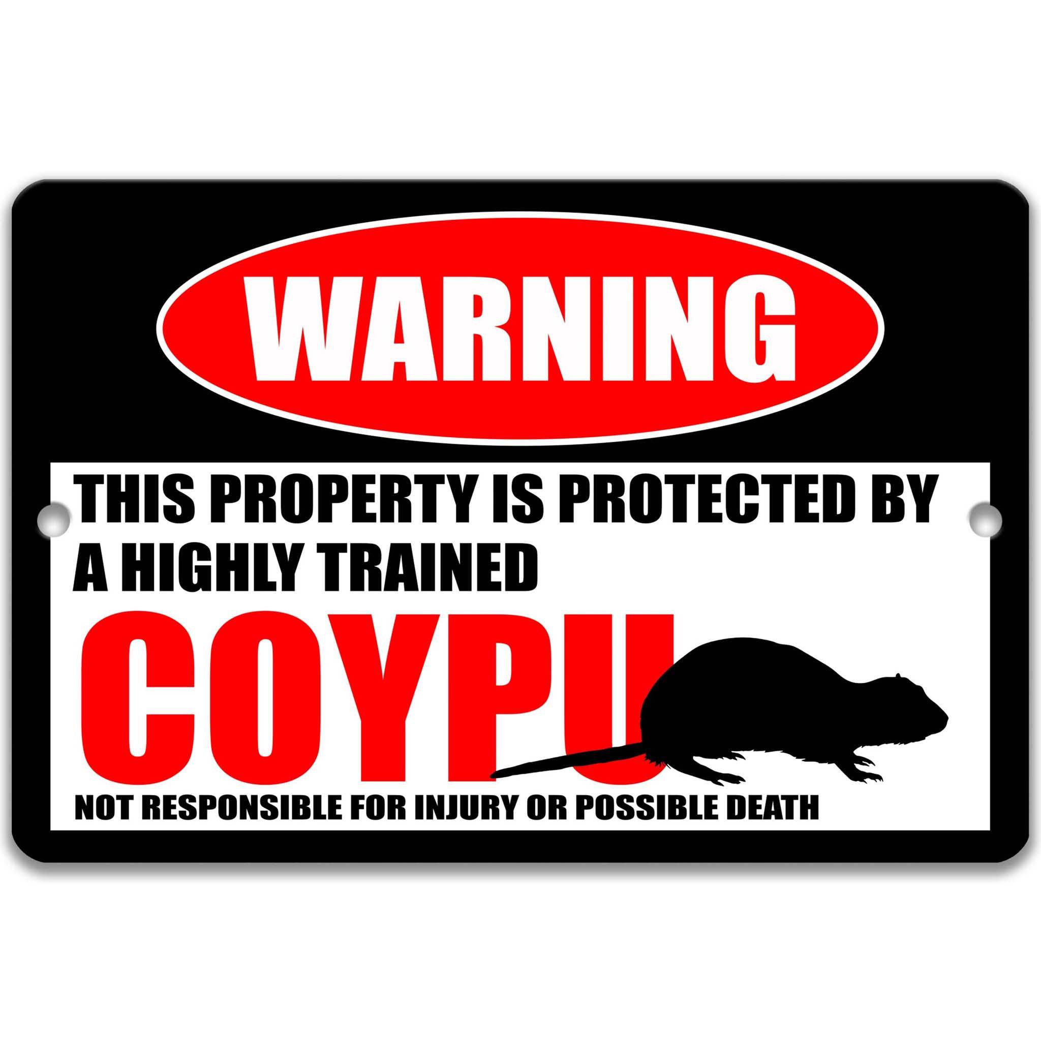 Funny Coypu Warning Sign, Coypu Decor, Coypu Sign, Nutria - rat, South American Beaver, Animal Signs, Metal Sign, Indoor or Outdoor Metal Sign