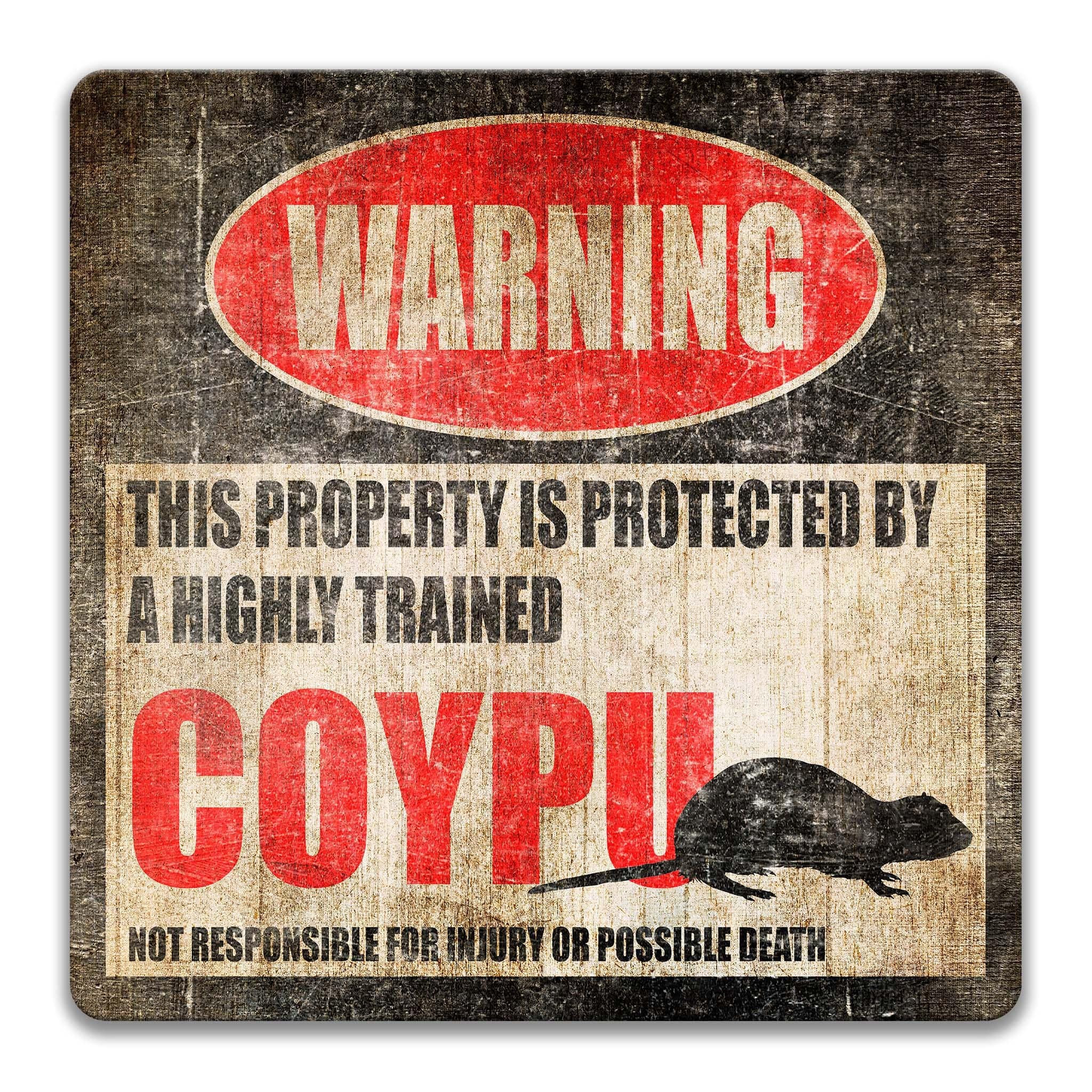 Funny Coypu Warning Sign, Coypu Decor, Coypu Sign, Nutria - rat, South American Beaver, Animal Signs, Metal Sign, Indoor or Outdoor Metal Sign