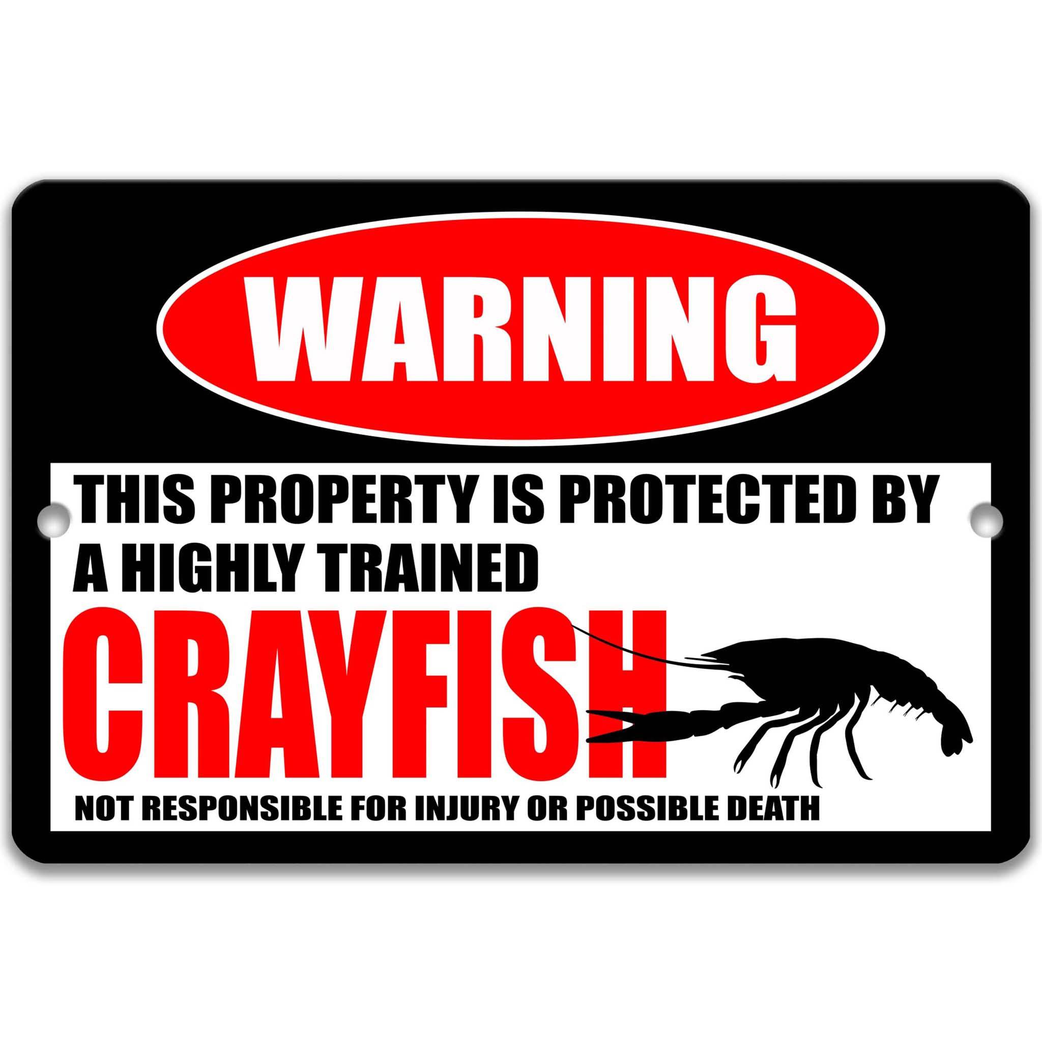 Funny Crayfish Warning Sign, Crayfish Decor, Crayfish Sign, Crawdad, Crawfish, Conservation Sign, Indoor or Outdoor Metal Sign