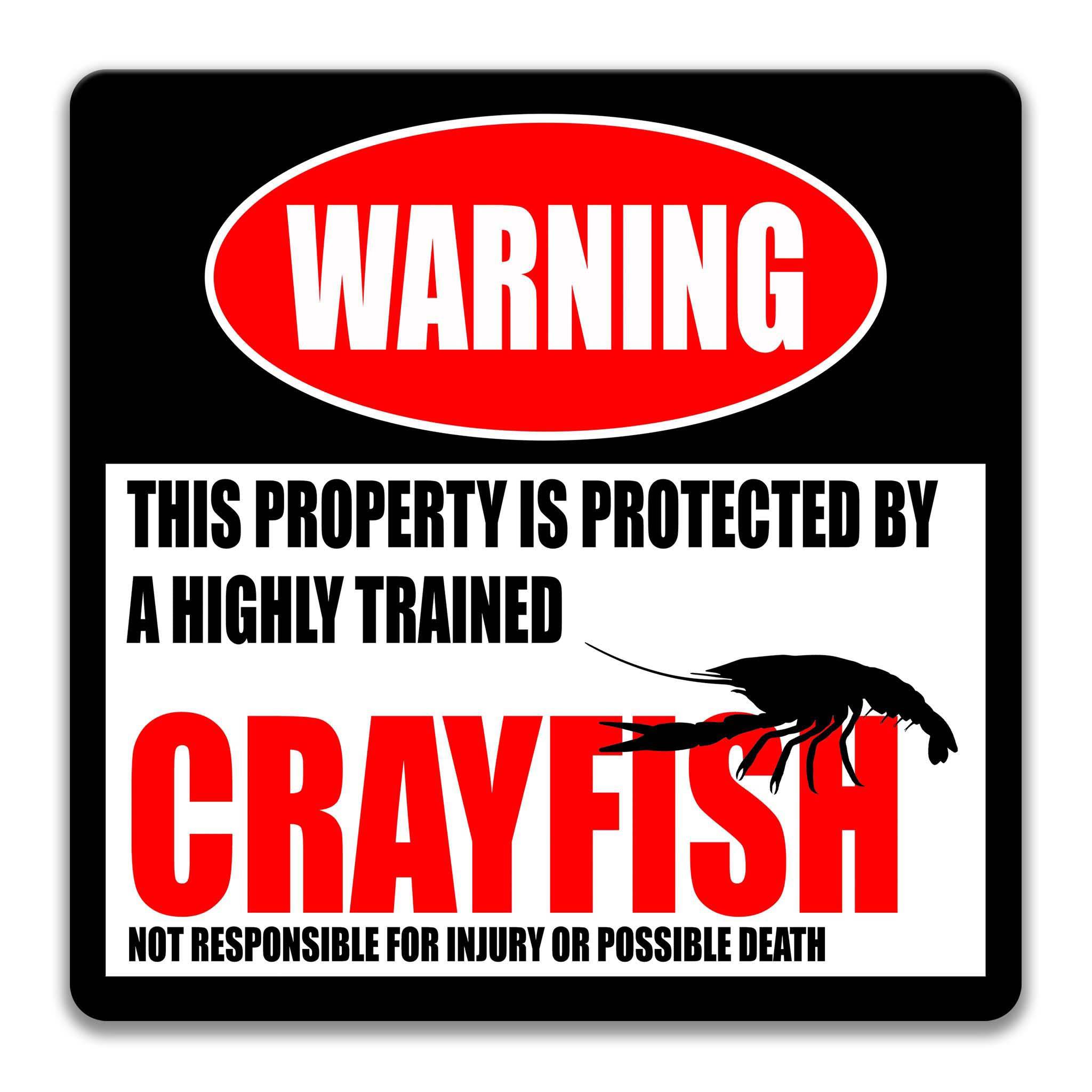 Funny Crayfish Warning Sign, Crayfish Decor, Crayfish Sign, Crawdad, Crawfish, Conservation Sign, Indoor or Outdoor Metal Sign