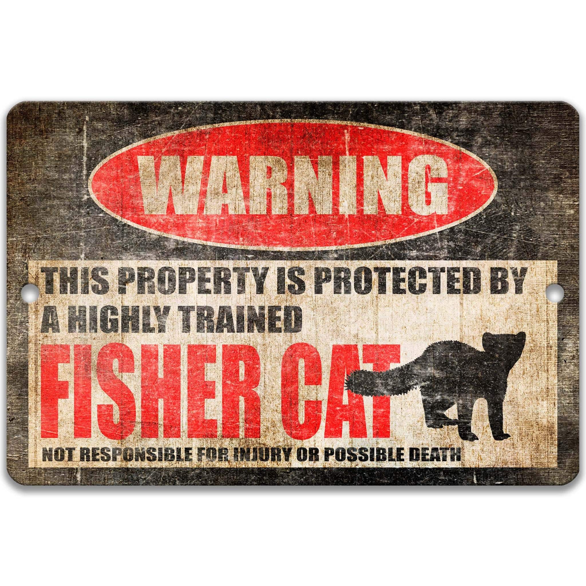 Funny Fisher Cat Warning Sign, Beware of Fisher Cat Sign