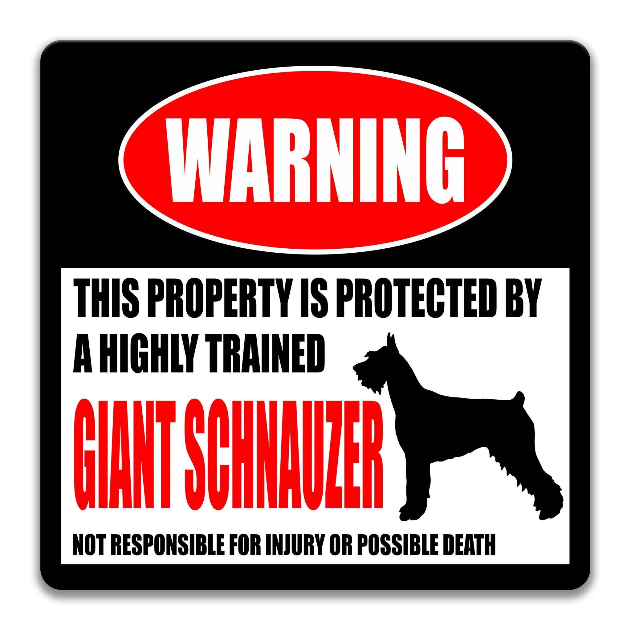 Funny Giant Schnauzer Dog Warning Sign - Property Protected by a Highly Trained Dog