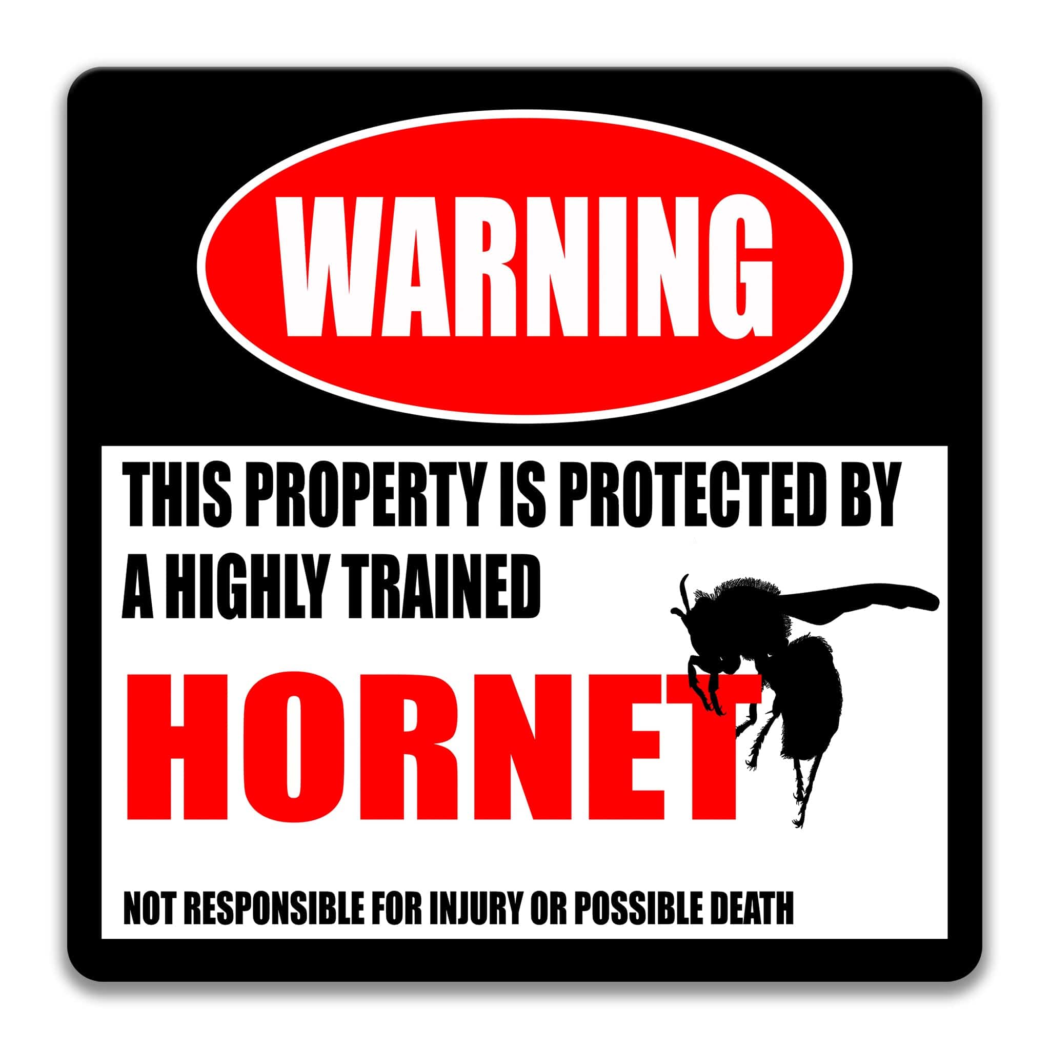 Funny Hornet Warning Sign, Beware of Hornet Sign, Metal Yellowjacket Sign, Wasp, Cicada Killer, Funny Campsite Sign