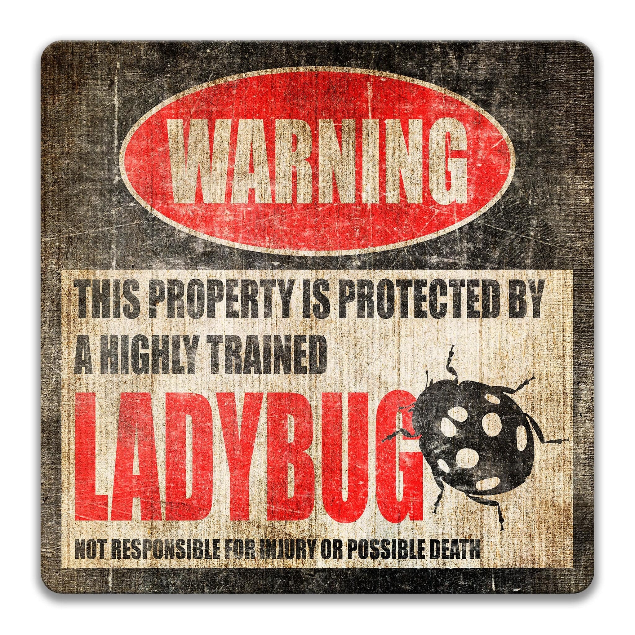 Funny Ladybug Warning SignDesigns by Linda Nee