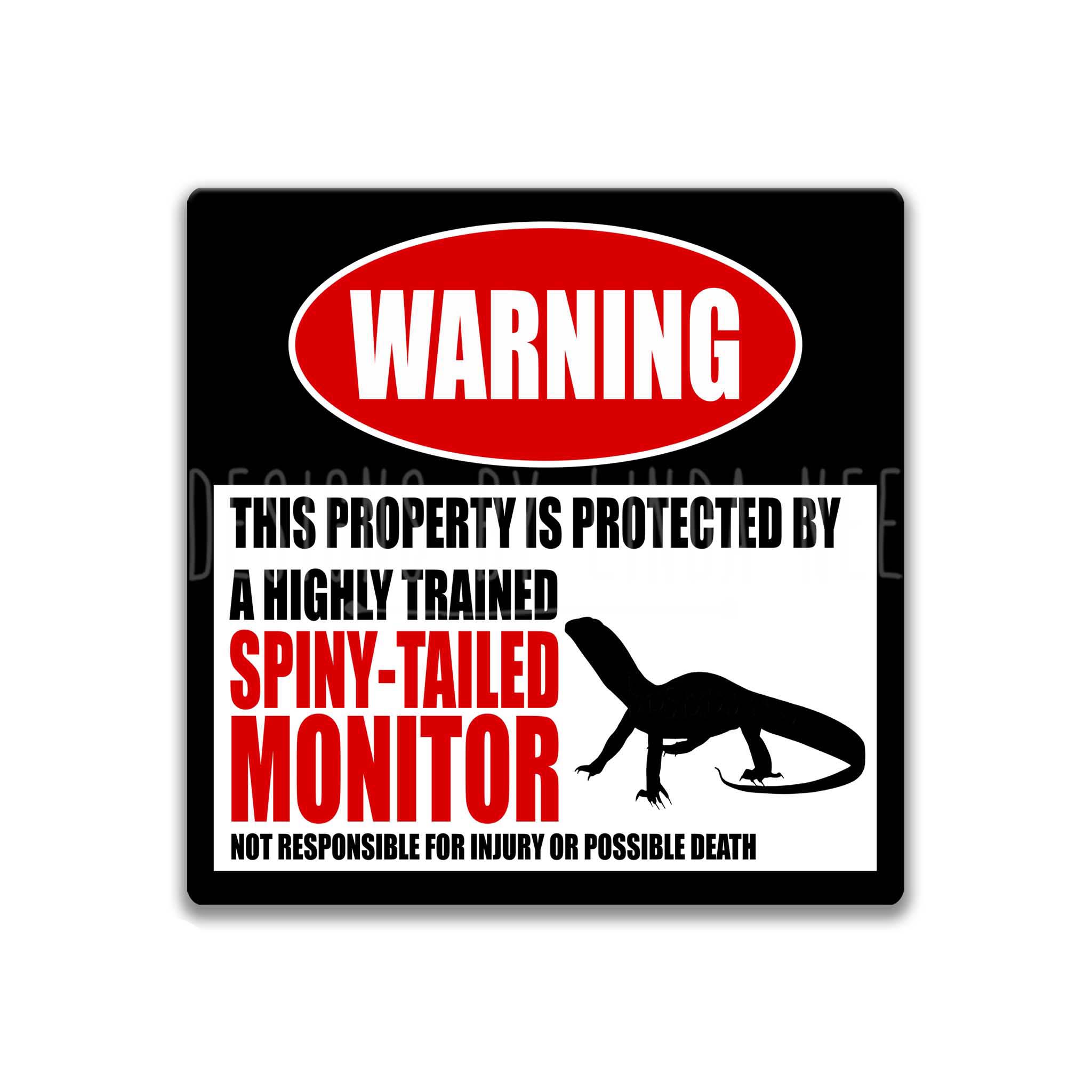 Funny Spiny - Tailed Monitor Warning Sign