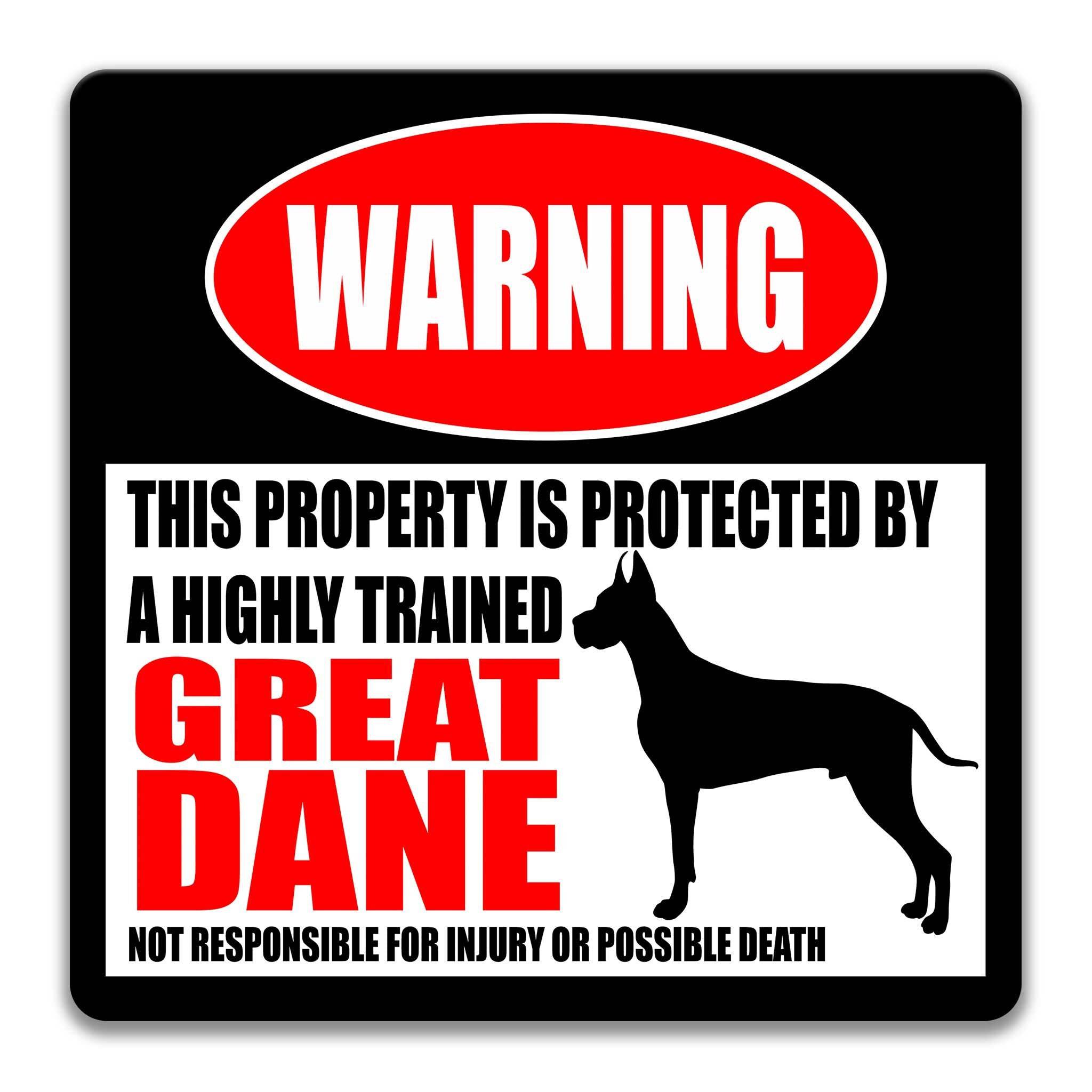 Great Dane Dog Warning Sign - Property Protected by a Highly Trained Dog