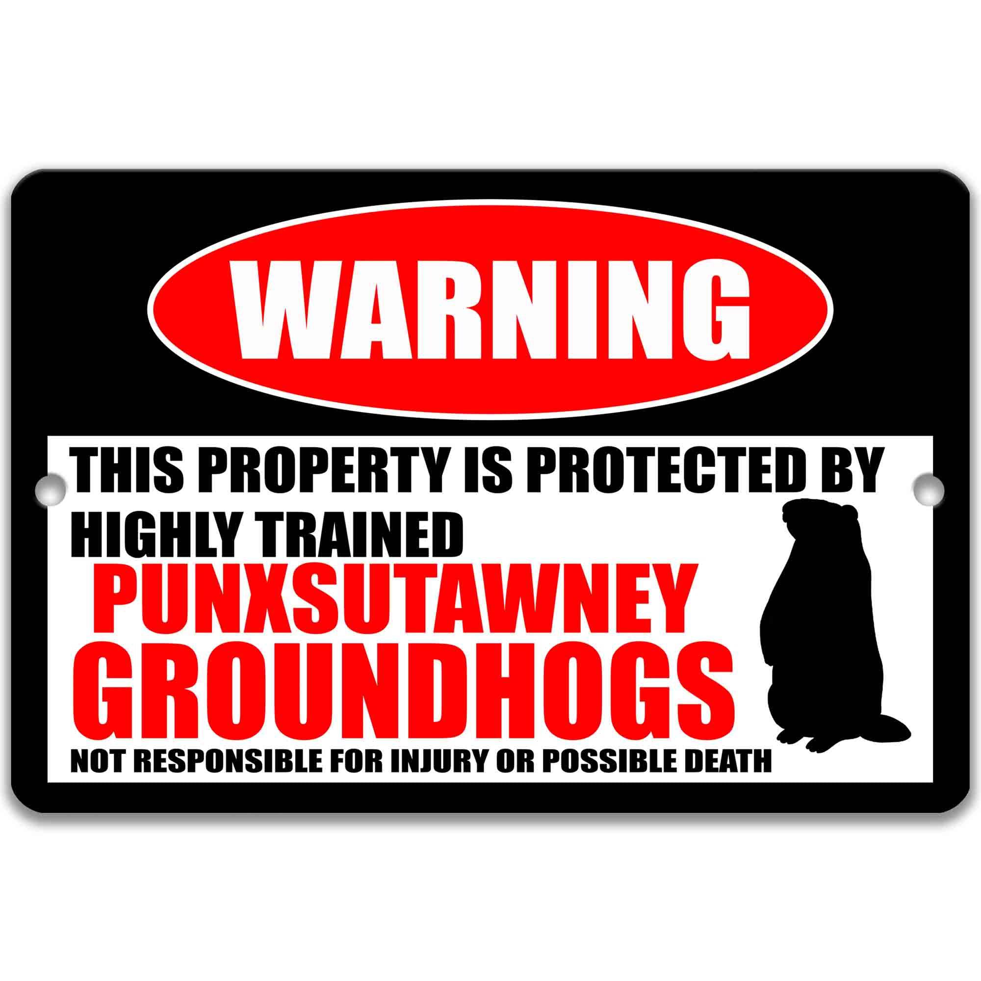 Groundhog Warning Metal Sign - Welcome Decor for Punxsutawney Phil Fans - Outdoor Yard Art