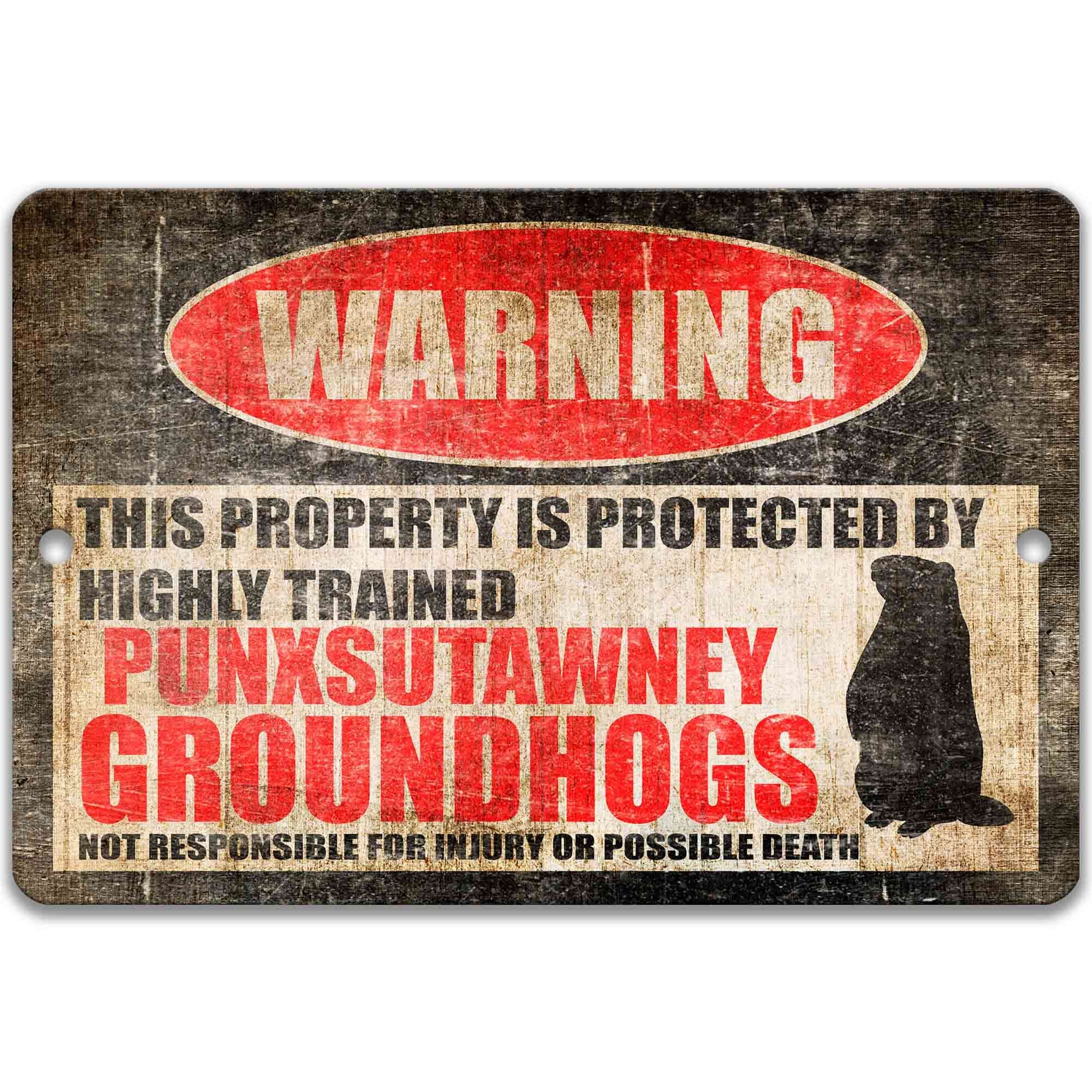 Groundhog Warning Metal Sign - Welcome Decor for Punxsutawney Phil Fans - Outdoor Yard Art