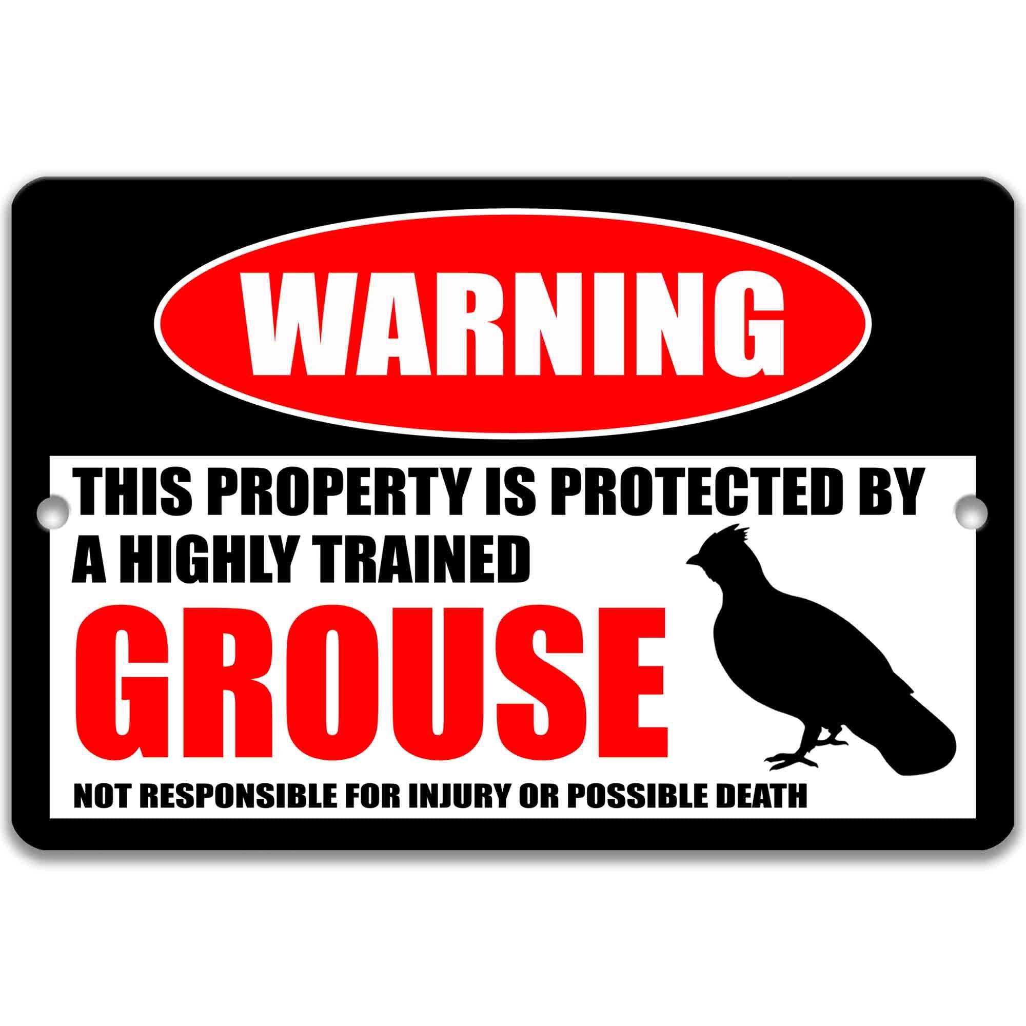 Grouse Metal Sign - Funny Hunter Decor with Grouse Warning and Humorous Grouse Design - Perfect for Outdoors and Pheasant Lovers