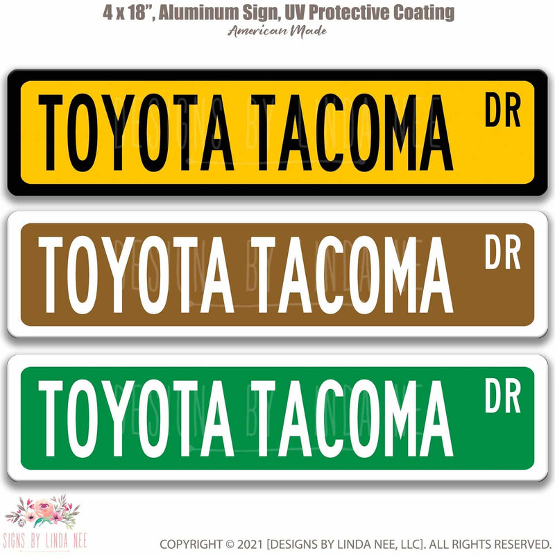 Toyota Tacoma Street Sign - Designs by Linda Nee