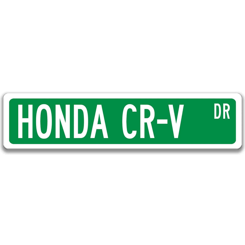 Honda CR-V Metal Street Sign, Garage Sign, Auto Accessories - Designs by Linda Nee