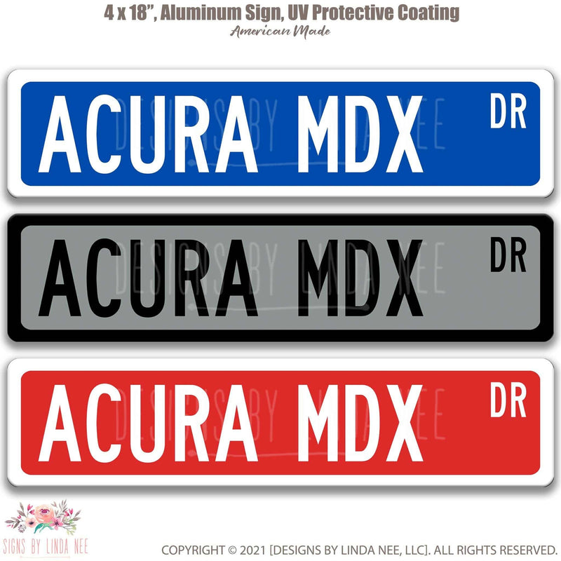 Acura MDX Metal Street Sign, Garage Sign, Auto Accessories - Designs by Linda Nee