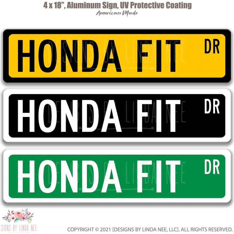 Honda Fit Metal Street Sign, Garage Sign, Auto Accessories - Designs by Linda Nee