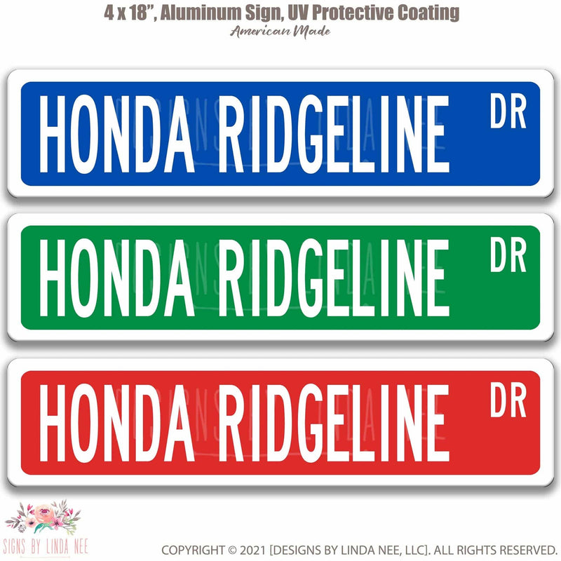 Honda Ridgeline Metal Street Sign, Garage Sign, Auto Accessories - Designs by Linda Nee