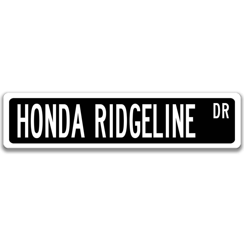 Honda Ridgeline Metal Street Sign, Garage Sign, Auto Accessories - Designs by Linda Nee