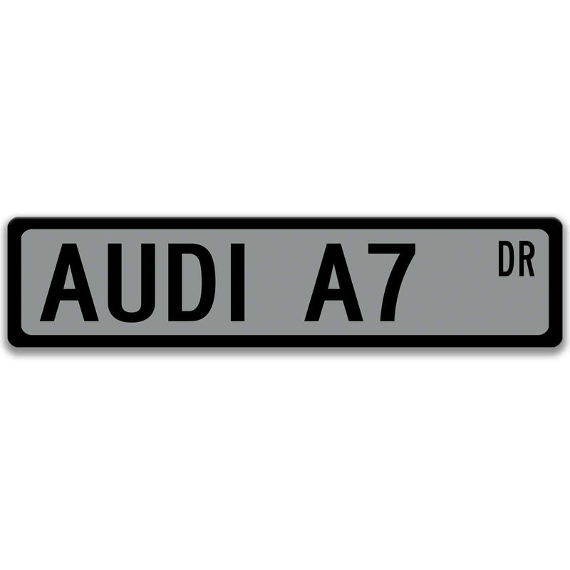 Audi A7 Metal Street Sign, Garage Sign, Auto Accessories - Designs by Linda Nee