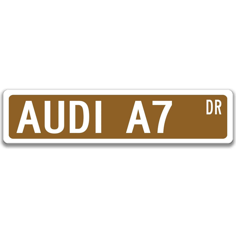 Audi A7 Metal Street Sign, Garage Sign, Auto Accessories - Designs by Linda Nee