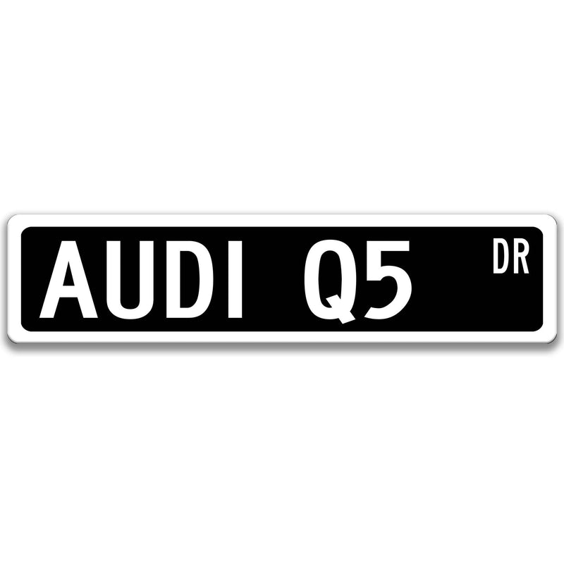 Audi Q5 Metal Street Sign, Garage Sign, Auto Accessories - Designs by Linda Nee