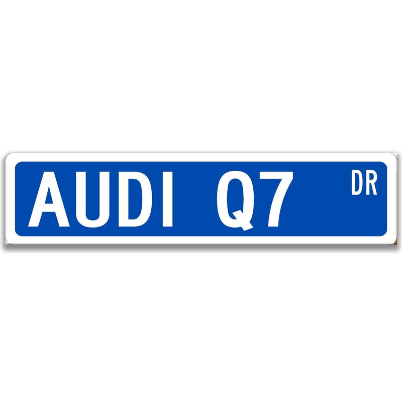 Audi Q7 Metal Street Sign, Garage Sign, Auto Accessories - Designs by Linda Nee