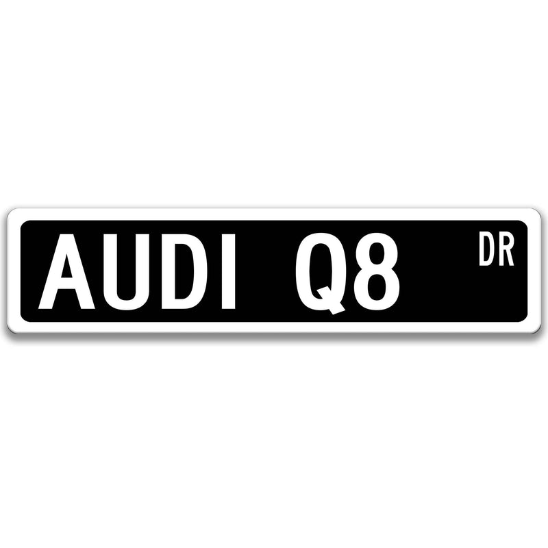 Audi Q8 Metal Street Sign, Garage Sign, Auto Accessories - Designs by Linda Nee