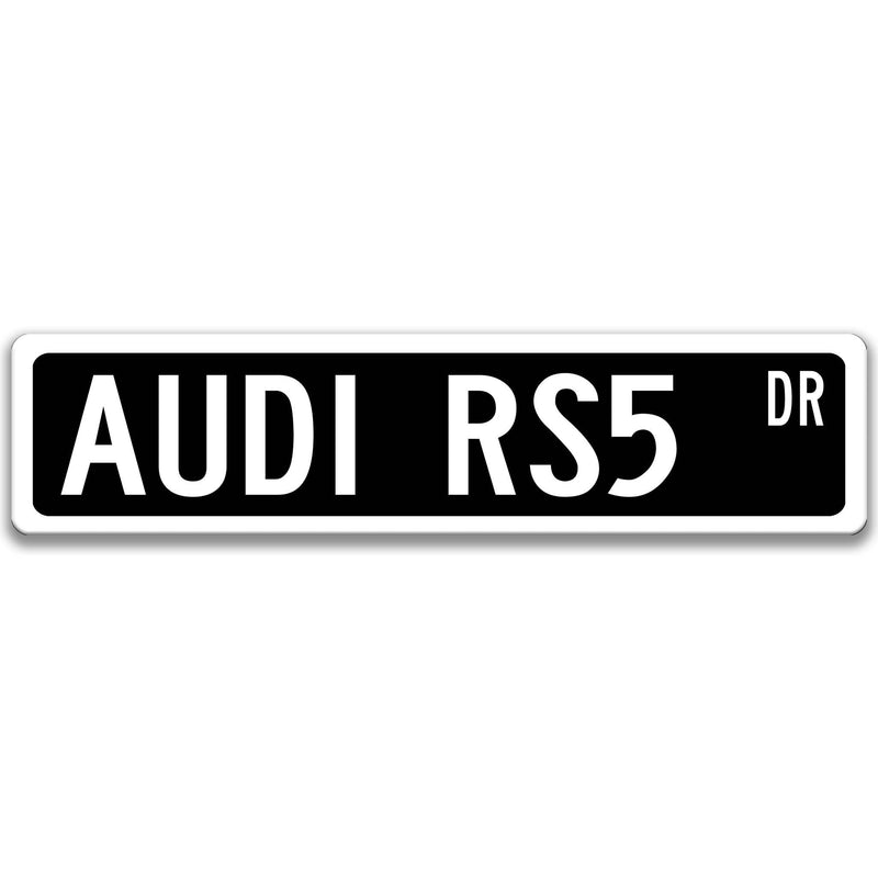 Audi RS5 Metal Street Sign, Garage Sign, Auto Accessories - Designs by Linda Nee