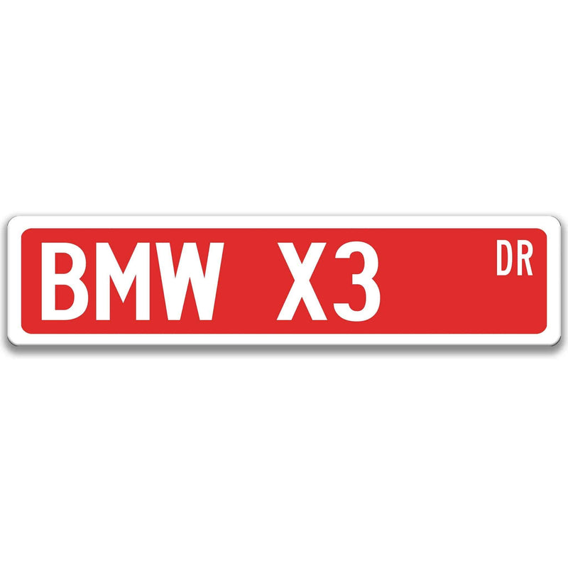 BMW X3 Metal Street Sign, Garage Sign, Auto Accessories - Designs by Linda Nee