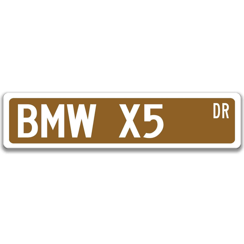 BMW X5 Metal Street Sign, Garage Sign, Auto Accessories - Designs by Linda Nee