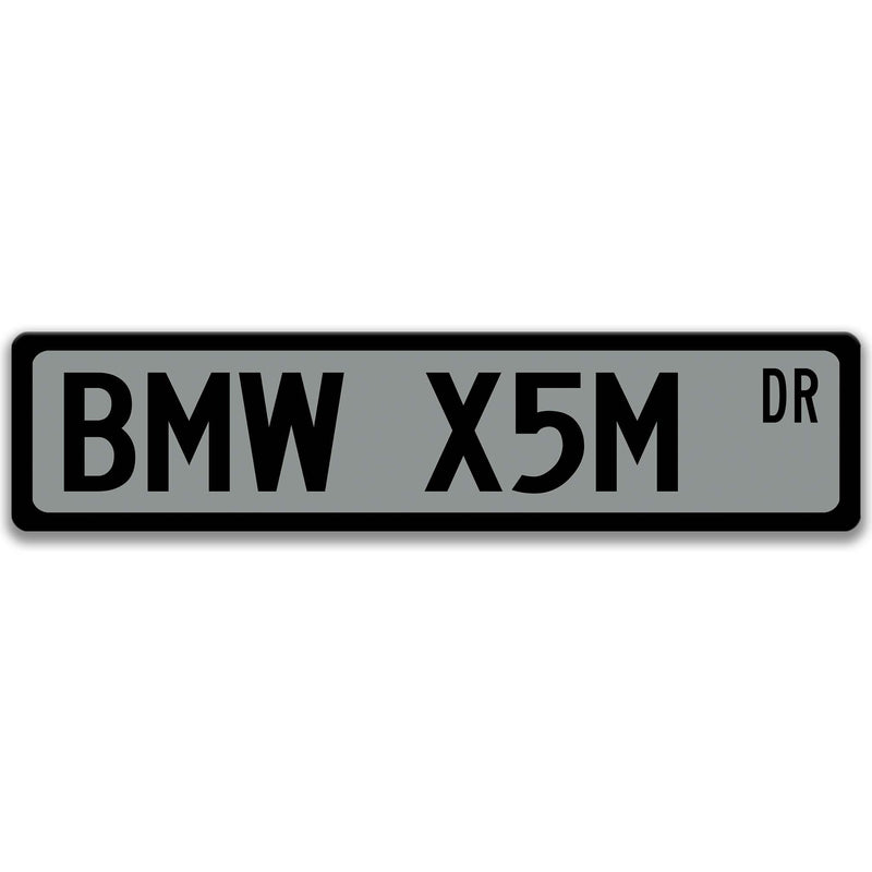 BMW X5M Metal Street Sign, Garage Sign, Auto Accessories - Designs by Linda Nee