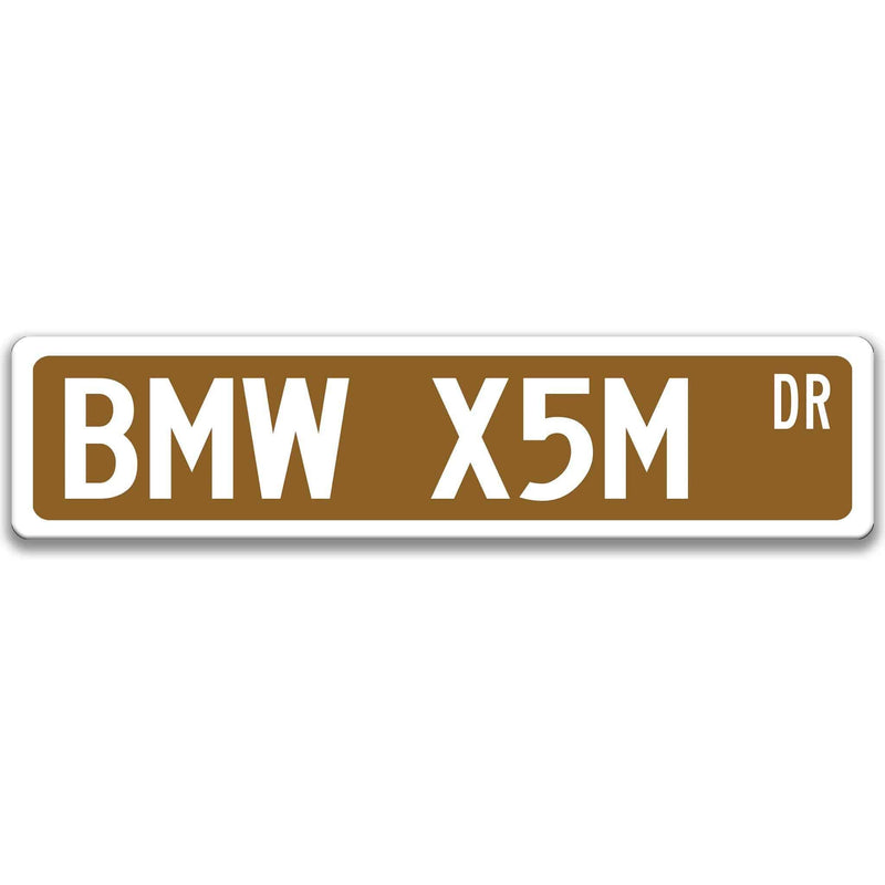 BMW X5M Metal Street Sign, Garage Sign, Auto Accessories - Designs by Linda Nee