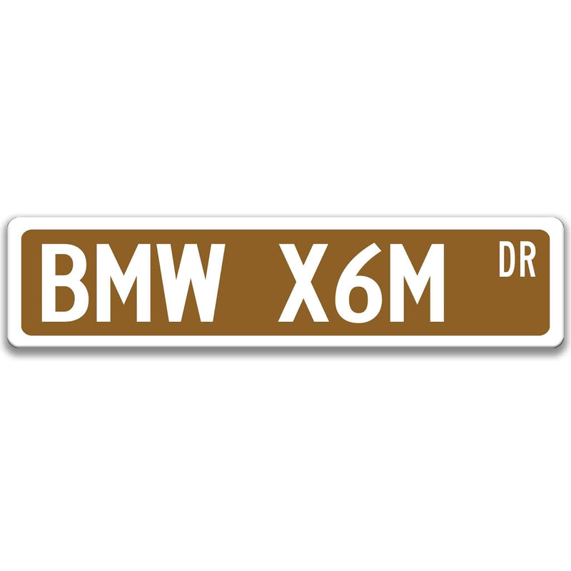 BMW X6M Metal Street Sign, Garage Sign, Auto Accessories - Designs by Linda Nee