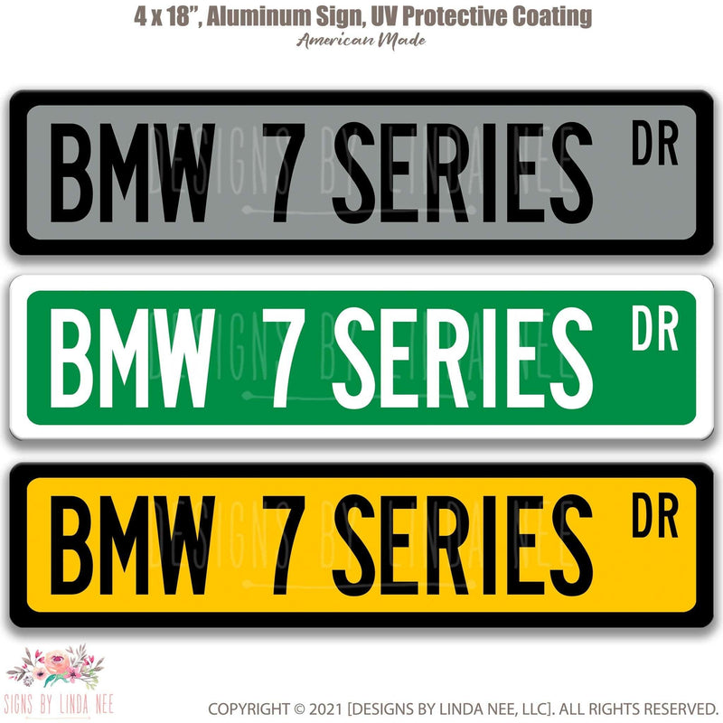 BMW 7 Series Metal Street Sign, Garage Sign, Auto Accessories - Designs by Linda Nee