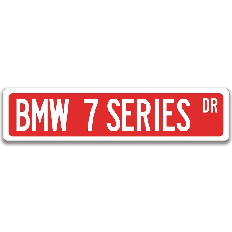 BMW 7 Series Metal Street Sign, Garage Sign, Auto Accessories - Designs by Linda Nee