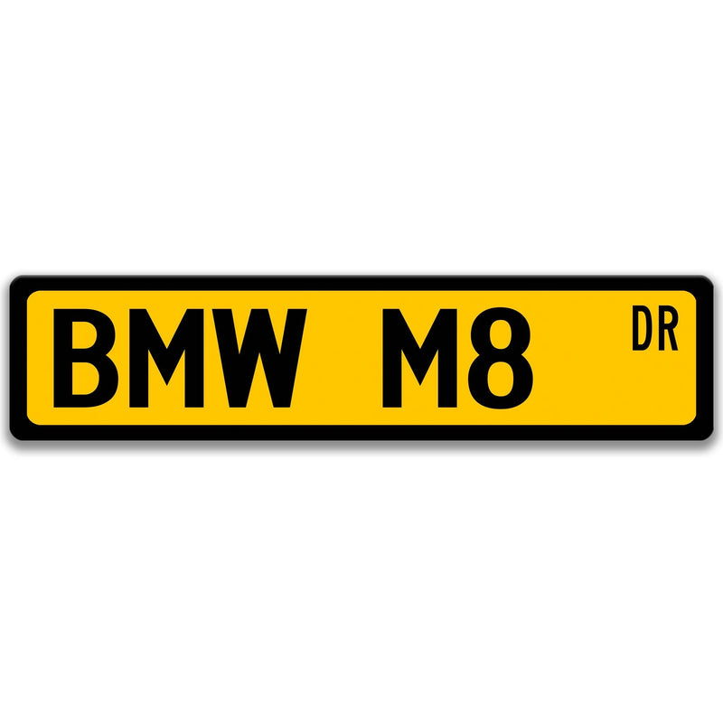 BMW M8 Metal Street Sign, Garage Sign, Auto Accessories - Designs by Linda Nee