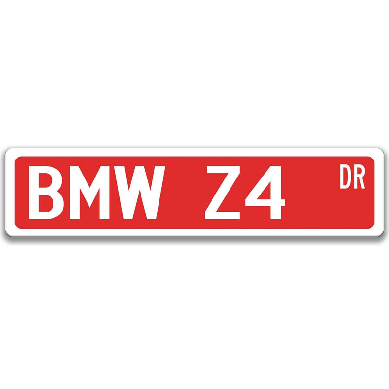 BMW Z4 Metal Street Sign, Garage Sign, Auto Accessories - Designs by Linda Nee