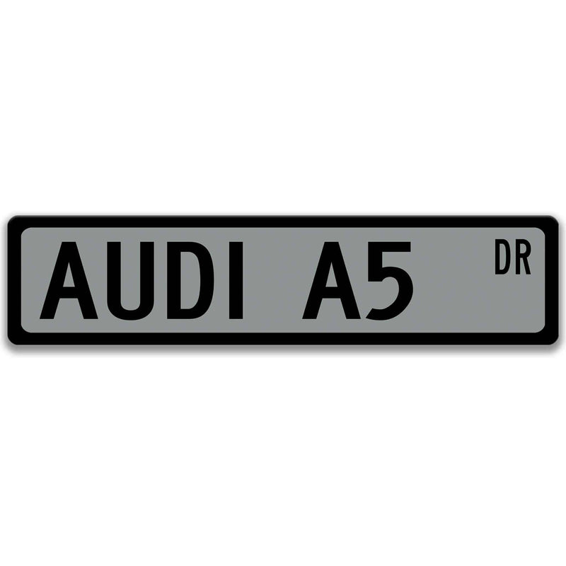 Audi A5 Metal Street Sign, Garage Sign, Auto Accessories - Designs by Linda Nee